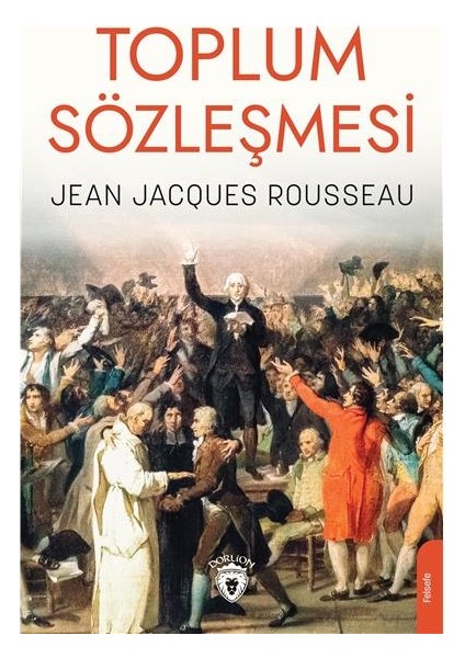 Toplum Sözleşmesi - Jean Jacgues Rousseau