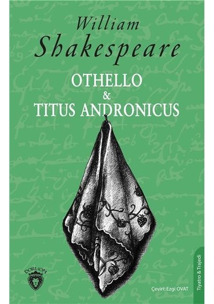 Othello & Titus Andronicus - William Shakespeare