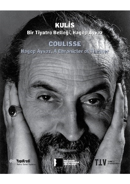Kulis: Bir Tiyatro Belleği, Hagop Ayvaz (Tr-Ing)