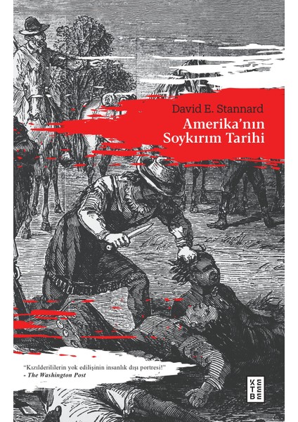 Amerika’nın Soykırım Tarihi - David E. Stannard