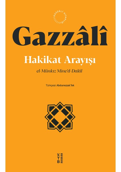 Hakikat Arayışı - İmam Gazzali