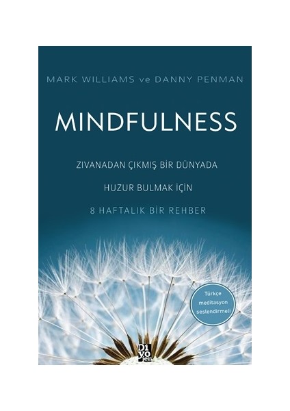 Sevgi İle Bağlanma - Öz Şefkatli Bağlanma -Mindfulness Zıvanadan Çıkmış Bir Dünyada Huzur Bulmak İçin 8 Haftalık Bir Rehber