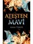 Ateşten Mavi - Adem Timur 1