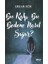 Bu Kalp Bu Bedene Nasıl Sığar? - Erkan Kök 1