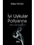 İyi Uykular Pollyanna - Rabia Yılmaz 1