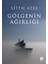 Gölgenin Ağırlığı - Sitem Ateş 1