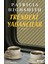 Trendeki Yabancılar - Patricia Highsmith 1