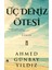 Üç Deniz Ötesi - Ahmed Günbay Yıldız 1