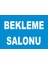 Bekleme Salonu Levhası 1