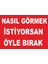 Nasıl Görmek Istiyorsan Öyle Bırak Levhası 1