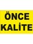Önce Kalite Levhası 1