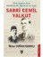 Asrın Kapısını Açan Modernist Bir Öğretmen ve Yazar : Sabri Cemil Yalkut - İlknur Doğan Kamalı 1