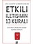 İletişim Dehası - Etkili İletişimin 13 Kuralı 2
