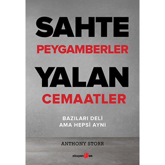 Sahte Peygamberler Yalan Cemaatler - Anthony Storr