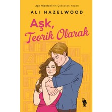 Aşk, Teorik Olarak - Ali Hazelwood