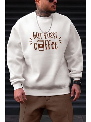 Millionaire Erkek Kırık Beyaz Krem Ekru But First Coffee Baskılı 0 Sıfır Yaka Oversize Salaş Bol Kesim Polar Sweatshirt