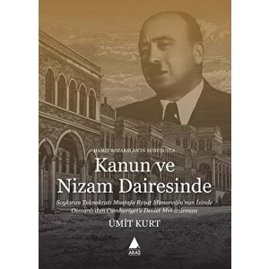 Kanun ve Nizam Dairesinde - Ümit Kurt