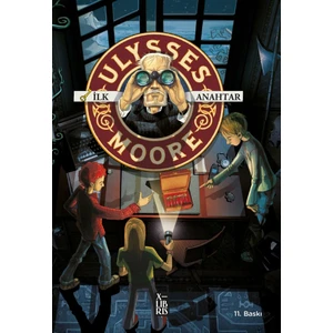 Ulysses Moore 6 - İlk Anahtar - Pierdomenico Baccalario