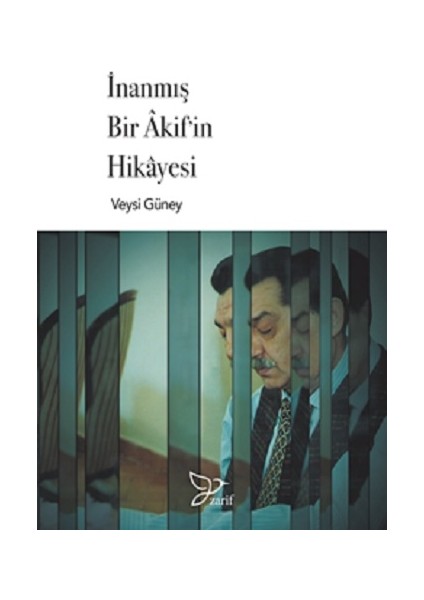 Inanmış Bir Akif’in Hikayesi