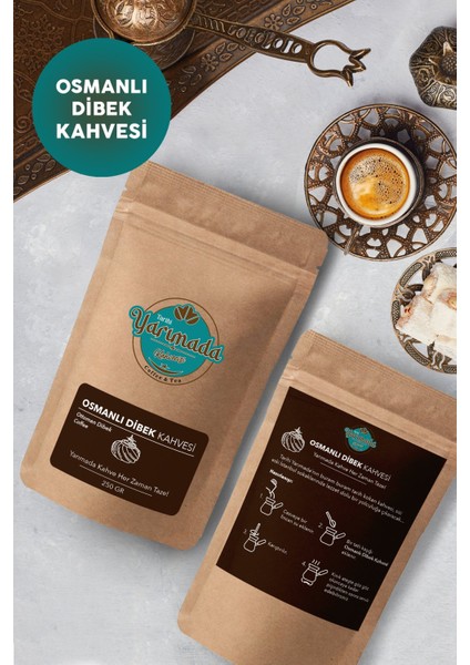 Taze Çekilmiş, Orta Kavrulmuş ve Öğütülmüş Osmanlı Dibek Kahvesi 250 gr