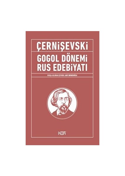 Gogol Dönemi Rus Edebiyatı - Nikolay Çernişevski