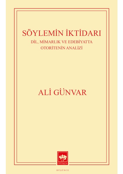 Söylemin İktidarı - Ali Günvar