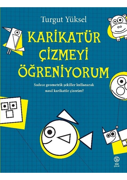 Karikatür Çizmeyi Öğreniyorum - Turgut Yüksel