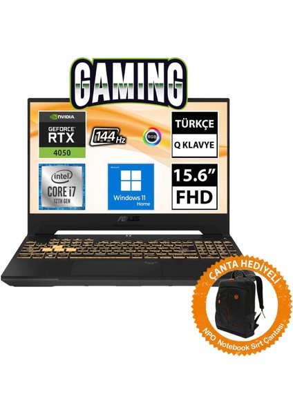 Tuf Gaming F15 FX507ZU4-LP050W04 I7-12700H 16GB 512SSD RTX4050 15.6" Fullhd W11H Taşınabilir BILGISAYAR-CNT005