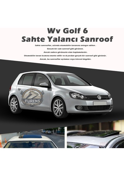 Volksvogen Golf 6 Parlak Siyah Yalancı Çakma Sahte Sunroof