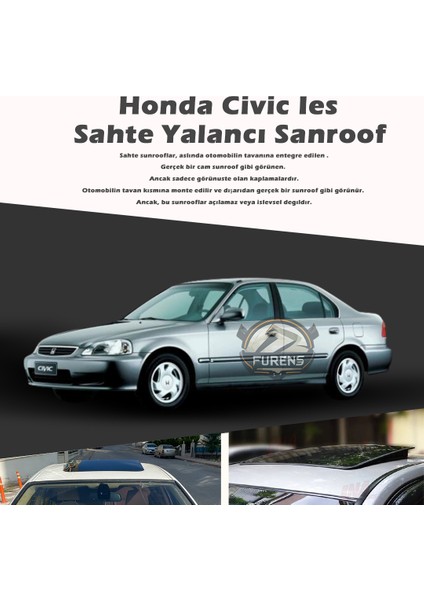 Honda Ies Parlak Siyah Yalancı Çakma Sahte Sunroof