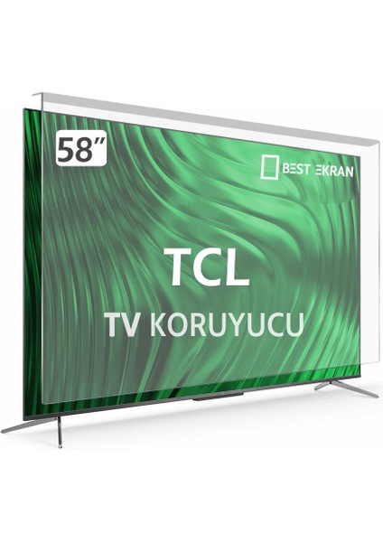 Tcl 58P733 Tv Ekran Koruyucu - Tcl 58" Inç 146 Ekran 4K Google Tv Koruyucu