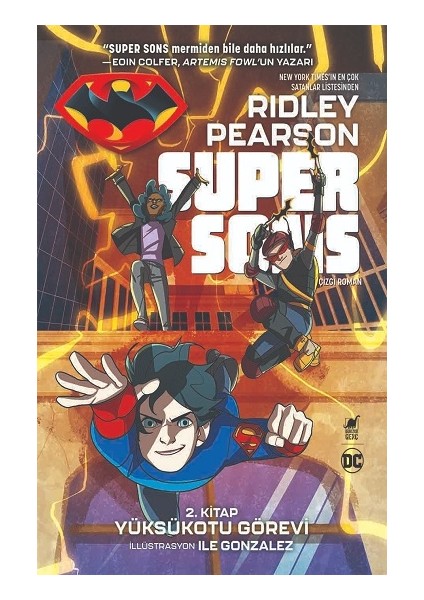 Süper Sons 2. Kitap Yüksükotu Görevi - Ridley Pearson