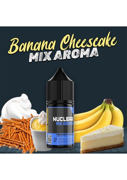 Nuclear Kimya Mix Aroma Banana Cheescake Muz Kreması Bisküvi Gıda Aroması 10 ml