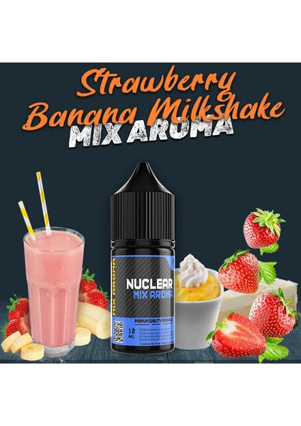 Nuclear Kimya Mix Aroma Çilek Muz Milkshake Gıda Aroması 10 ml