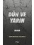 Dün ve Yarın - Zekeriya Yılmaz 1