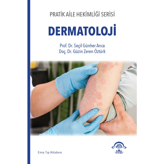 Pratik Aile Hekimliği Serisi: Dermatoloji