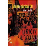 İsyan Günleri 68 - Oral Çalışlar