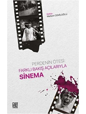 Perdenin Ötesi: Farklı Bakış Açılarıyla Sinema