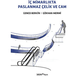 İç Mimarlıkta Paslanmaz Çelik ve Cam - Gökhan Mermi