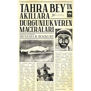 Tahra Bey'in Akıllara Durgunluk Veren Maceraları - Mustafa B. Bozkurt