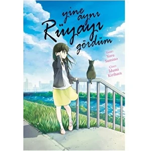Yine Aynı Rüyayı Gördüm - Yoru Sumino