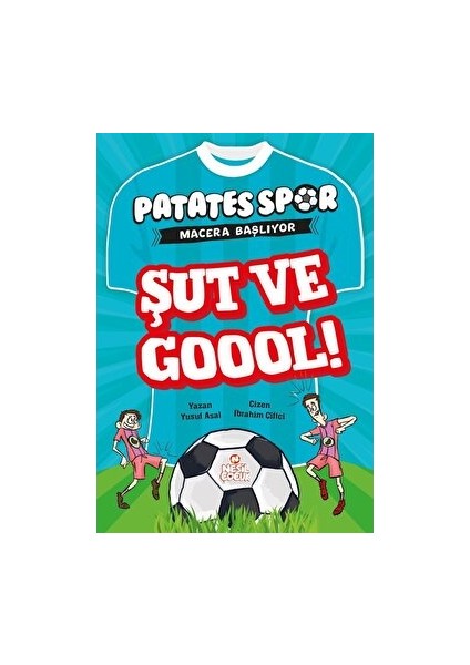Patatesspor Macera Başlıyor: Şut ve Goool ! - Yusuf Asal