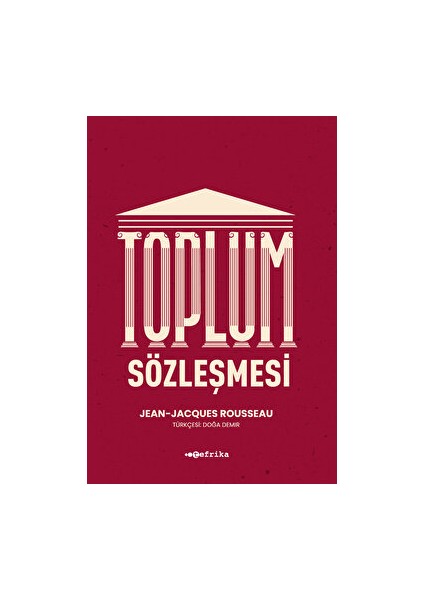 Toplum Sözleşmesi - Jean-Jacques Rousseau