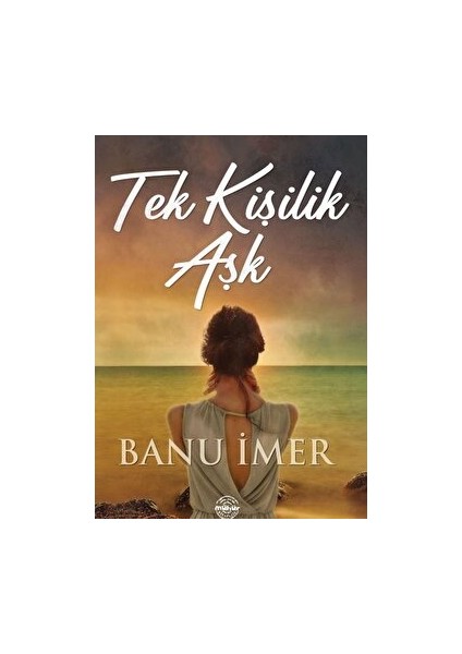 Tek Kişilik Aşk - Banu İmer