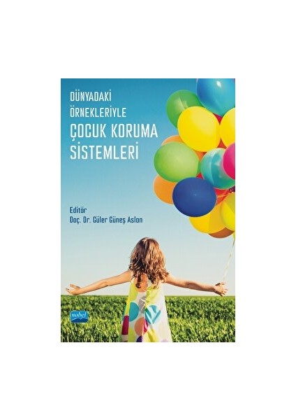 Dünyadaki Örnekleriyle Çocuk Koruma Sistemleri