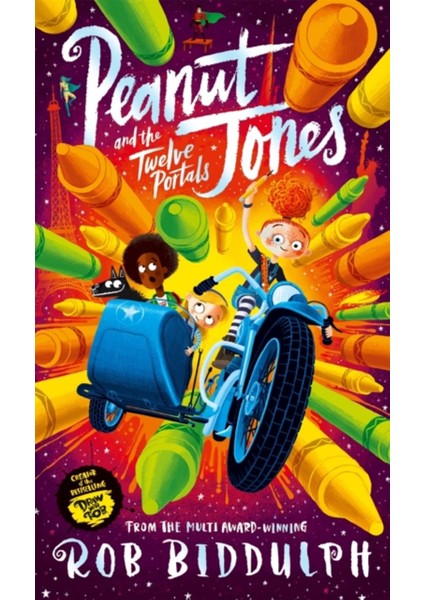 Peanut Jones And The Twelve Portals - Rob Biddulph