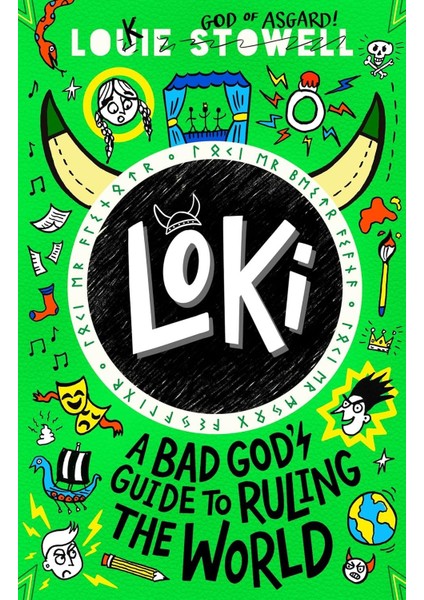 Loki: A Bad God's Guide To Ruling The World - Louie Stowell