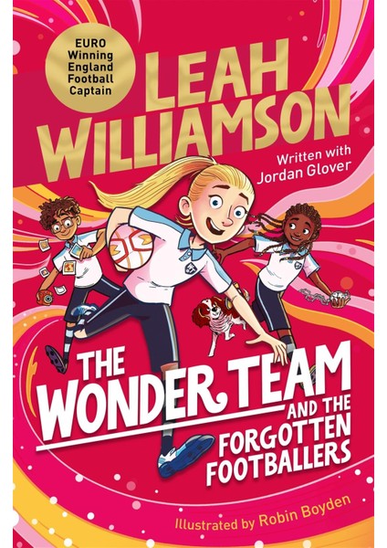 The Wonder Team And The Forgotten Footballers - Jordan Glover