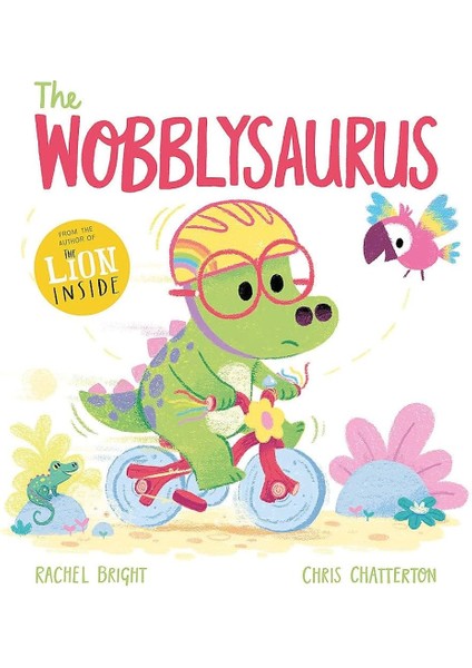 The Wobblysaurus - Rachel Bright