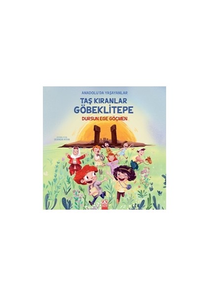 Taş Kıranlar Göbeklitepe - Dursun Ege Göçmen